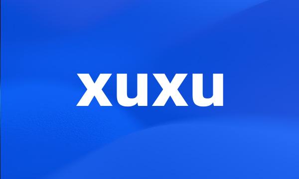 xuxu