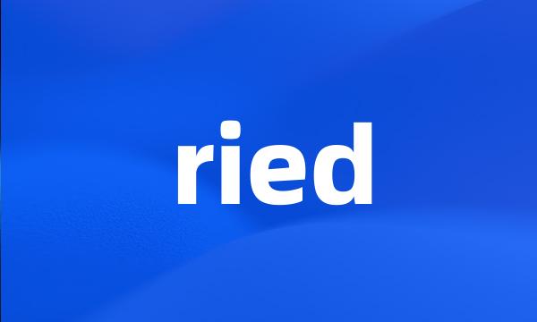 ried