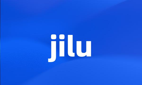 jilu