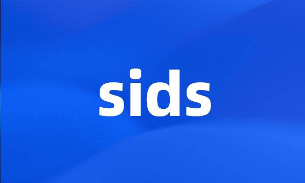 sids