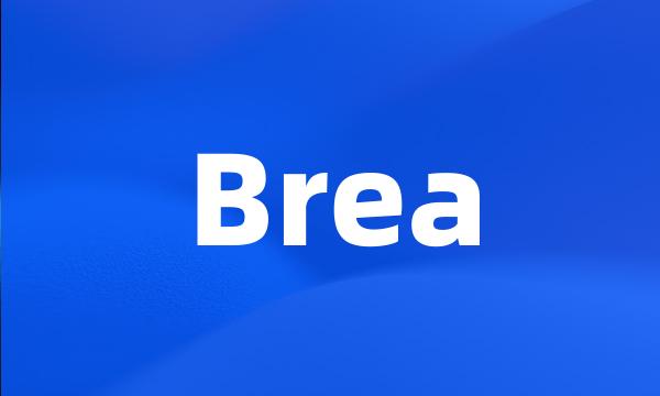 Brea