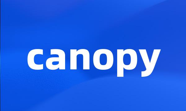 canopy