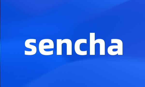 sencha