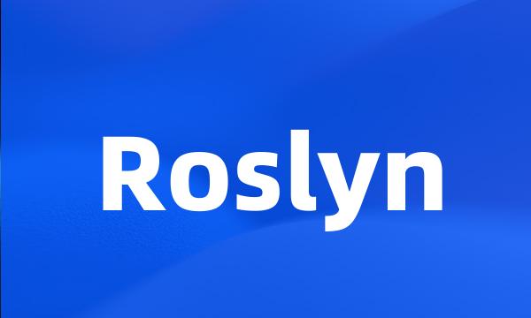 Roslyn