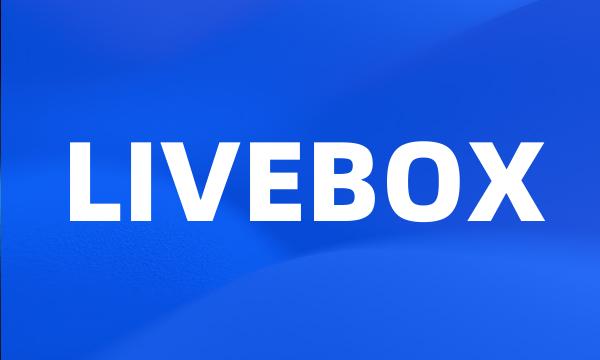 LIVEBOX