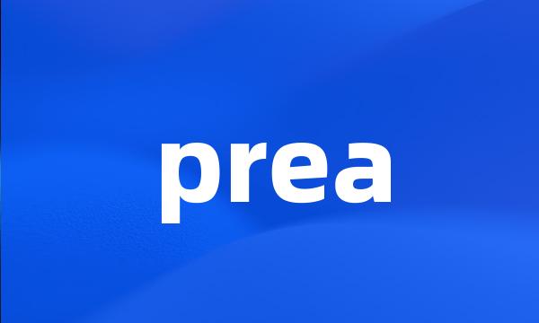 prea