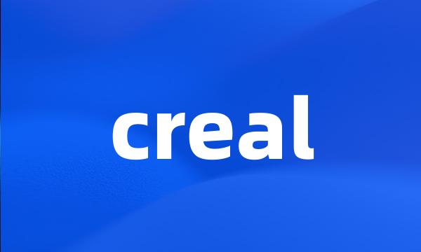 creal