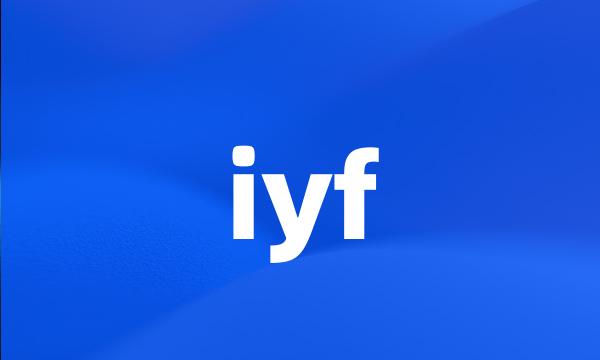 iyf