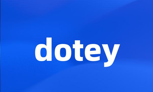 dotey