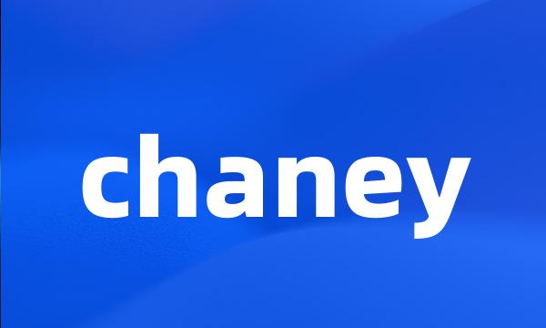 chaney