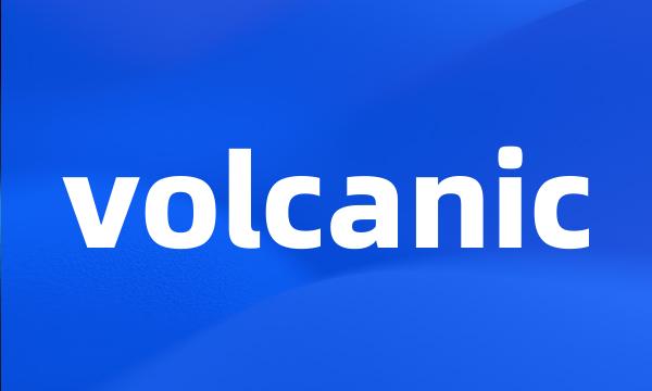 volcanic