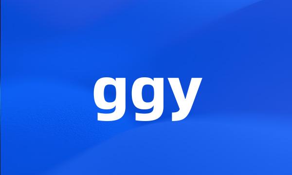 ggy