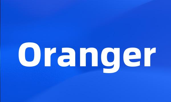 Oranger