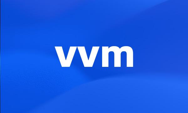 vvm