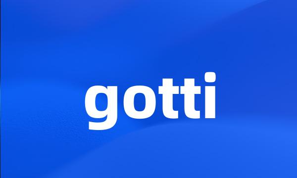 gotti