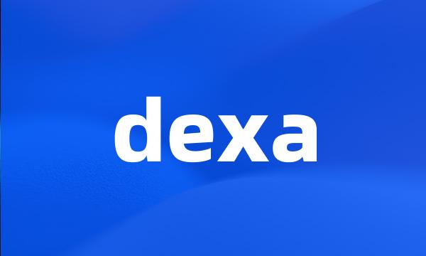 dexa