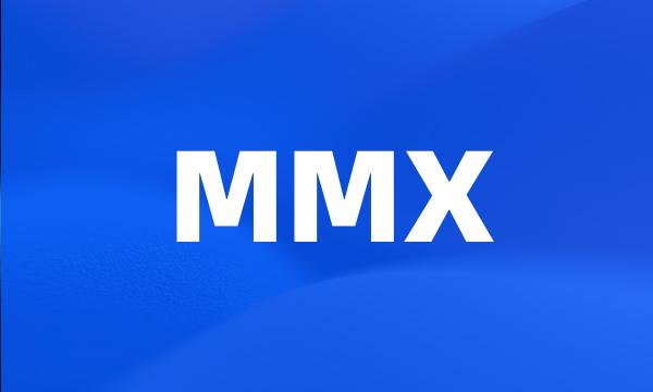 MMX