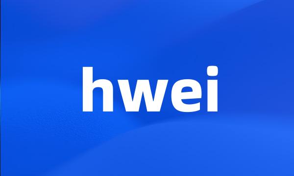 hwei