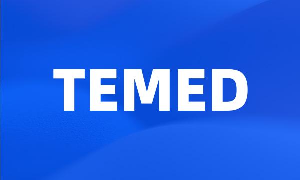 TEMED