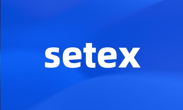 setex