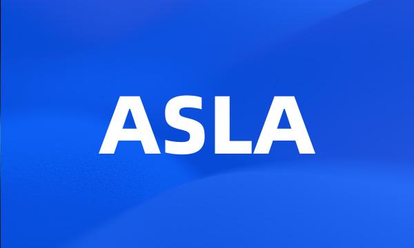 ASLA