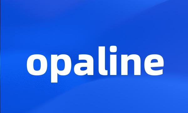 opaline