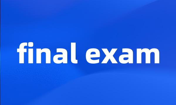 final exam