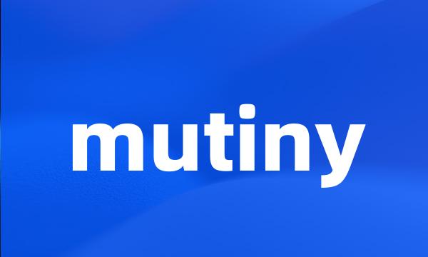 mutiny