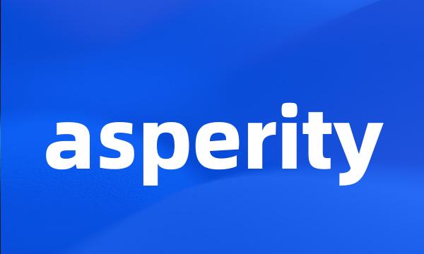 asperity