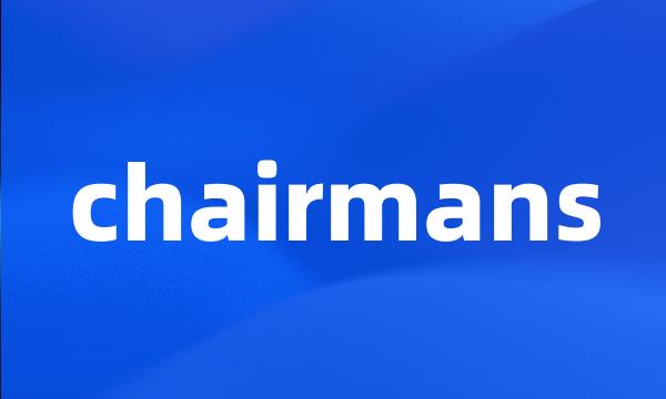 chairmans