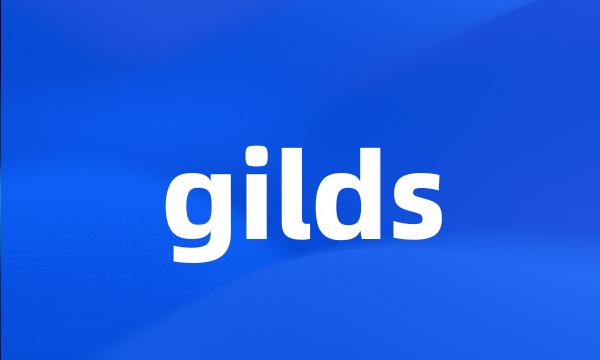 gilds