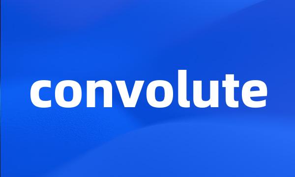 convolute