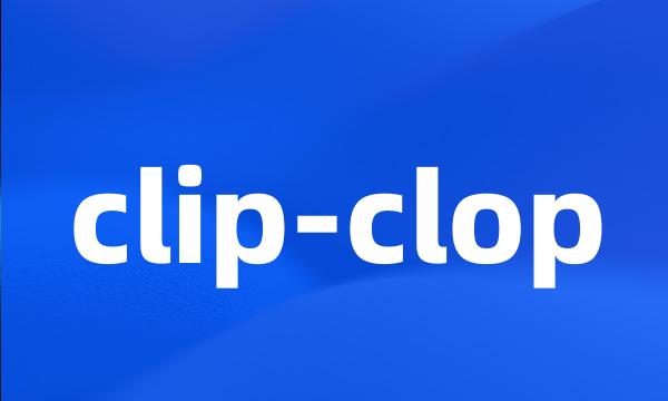 clip-clop