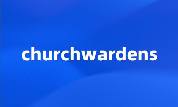 churchwardens