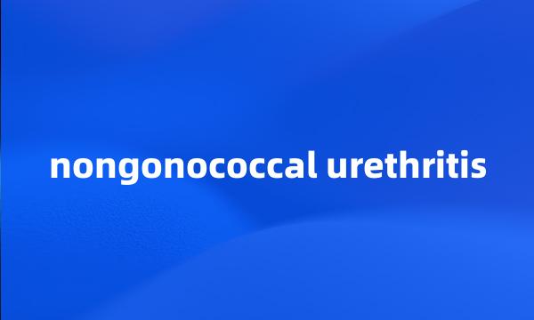 nongonococcal urethritis