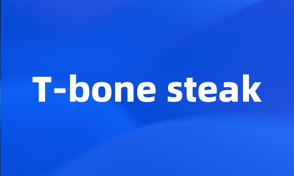 T-bone steak