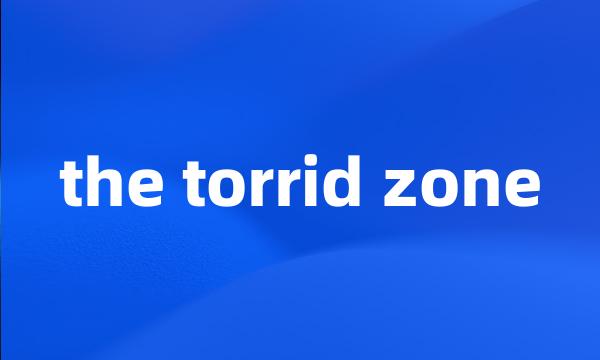 the torrid zone