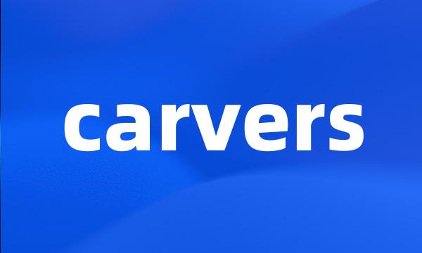 carvers