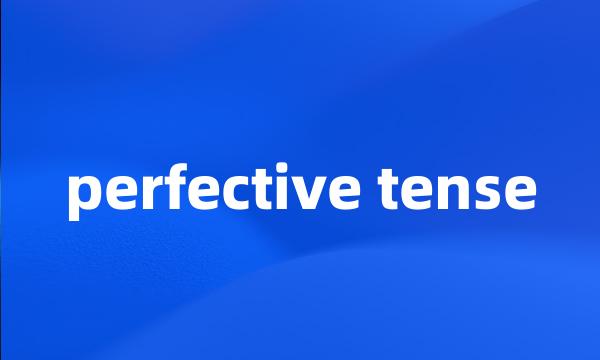 perfective tense