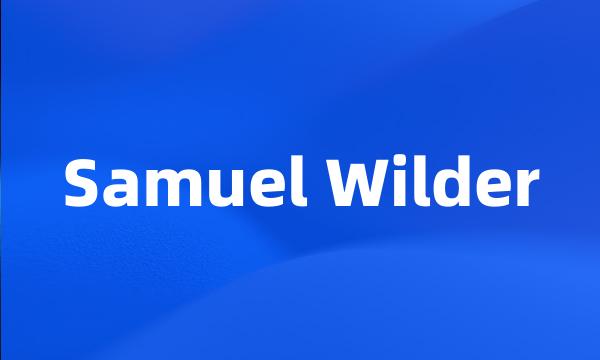 Samuel Wilder