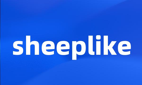 sheeplike