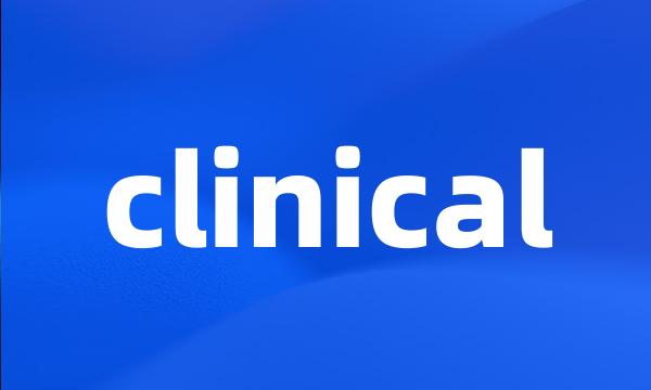 clinical