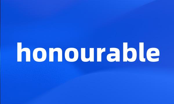 honourable