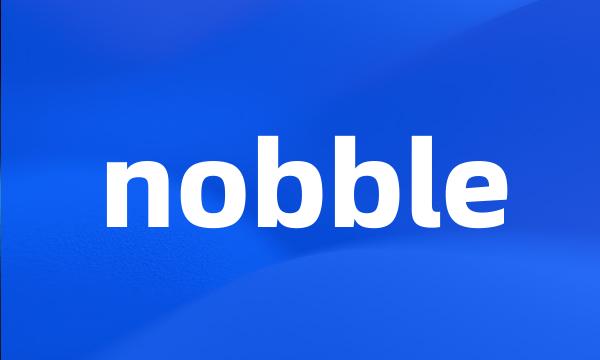 nobble