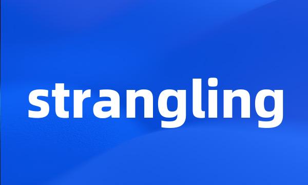 strangling