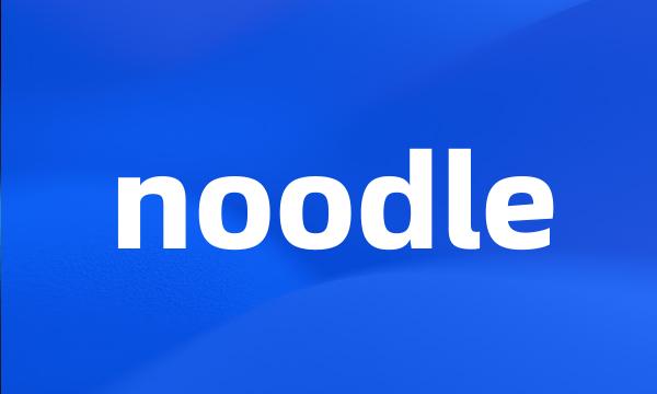 noodle