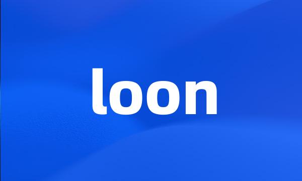 loon