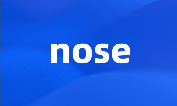 nose