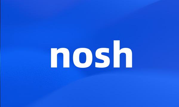 nosh