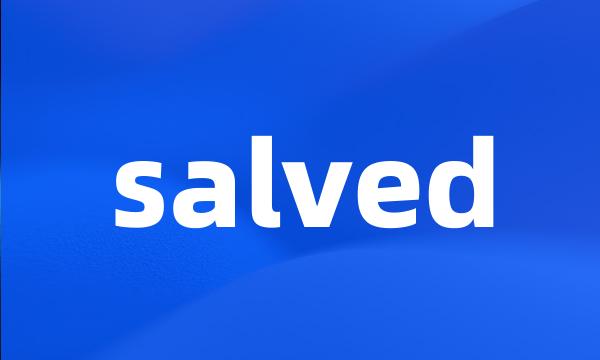 salved